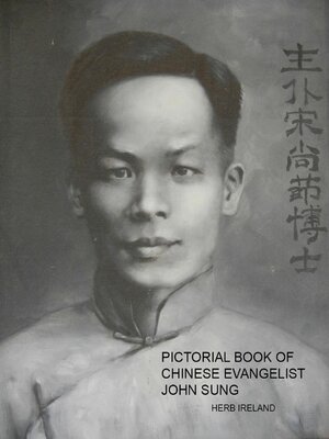 cover image of Pictorial Book of Chinese Evangelist John Sung